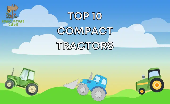Top 10 Compact Tractors